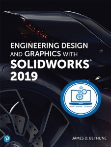 Engineering Design and Graphics with Solid Works 2019