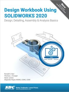 Design Workbook Using SolidWorks 2020