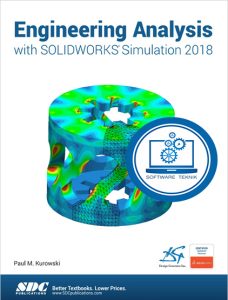 Engineering Analysis with Solidworks Simulation 2018