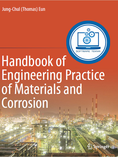 Handbook of Engineering Practice of Materials and Corrosion
